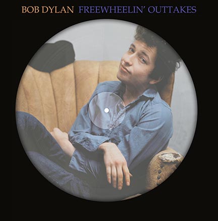 Bob Dylan/FREEWHEELIN' OUTTAKES PIC LP