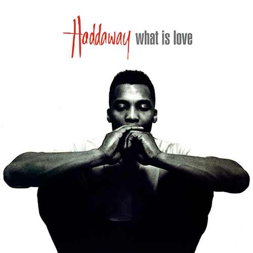 Haddaway/WHAT IS LOVE (BLUE VINYL) 12"