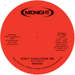 Makers/DON'T CHALLENGE ME 7"