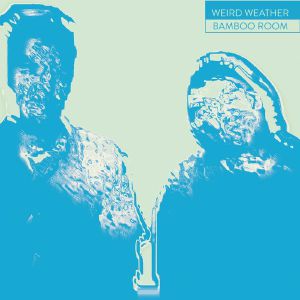 Weird Weather/BAMBOO ROOM 12"