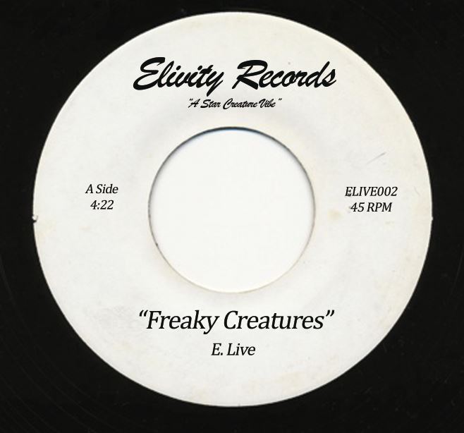 E. Live/FREAKY CREATURES 7"