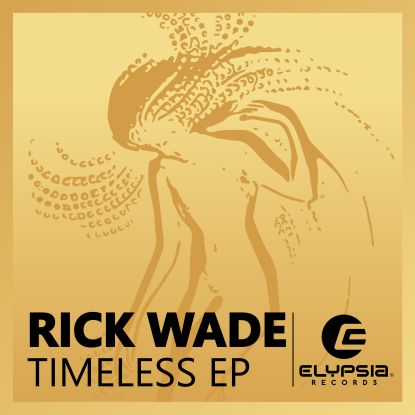 Rick Wade/TIMELESS EP 12"
