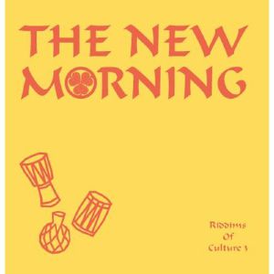 The New Morning/RIDDIMS OF CULTURE 3 12"