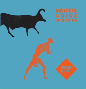 Int'l Noise Orch/MARCHING IN TIME V1 12"
