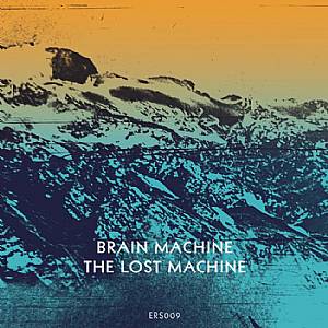 Brain Machine/THE LOST MACHINE EP 12"