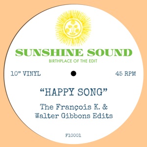Sunshine Sound/HAPPY SONG-FRANCOIS K 10"