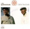 Ipanemas/CALL OF THE GODS CD