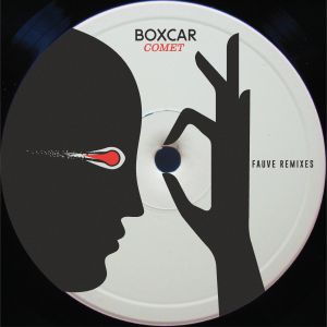 Boxcar/COMET (FAUVE REMIXES) 12"
