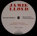 Jamie Lloyd/TROUBLE WITHIN RMX #1 12"