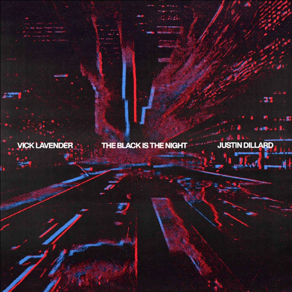 Vick Lavender & Justin Dillard/THE BLACK IS THE NIGHT 12"