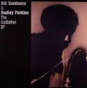 Kid Sundance & D.Perkins/GODFATHER 12"