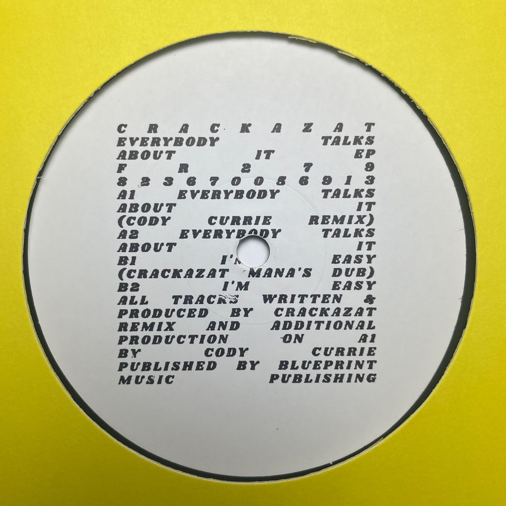 Crackazat/EVERYBODY TALKS ABOUT IT 12"