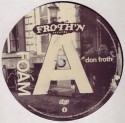 Don Froth/FOAM EP 12"