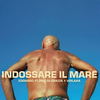 Edoardo Florio Di Grazia/INDOSSARE.. 12"