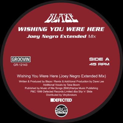 Blaze/WISHING YOU WERE HERE (JOEY NEGRO MIX) 12"
