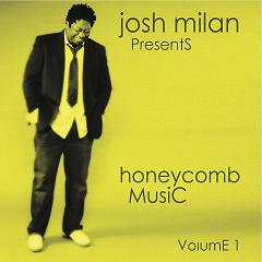 Josh Milan/HONEYCOMB MUSIC VOL.1 DCD