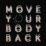 Dense & Pika/MOVE YOUR BODY BACK 12"