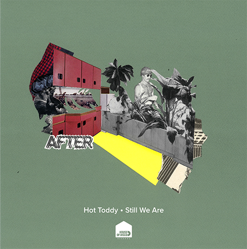Hot Toddy/STILL WE ARE EP 12"
