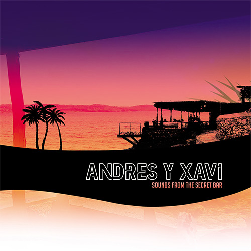Andres & Xavi/SOUNDS FROM THE... DLP
