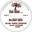 Rick Wade/THE CRAFT USER 12"