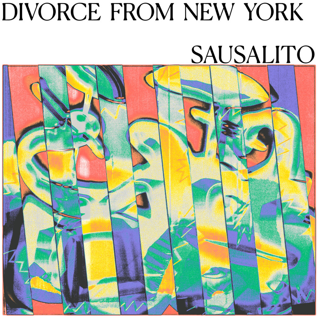 Divorce From New York/SAUSALITO LP
