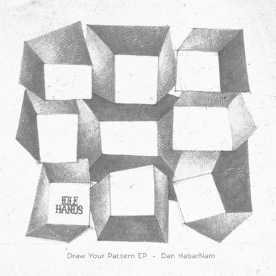 Dan HabarNam/DRAW YOUR PATTERN EP 12"