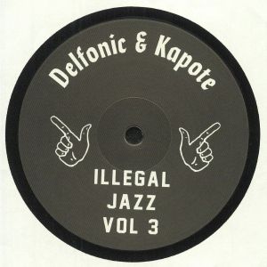 Delfonic & Kapote/ILLEGAL JAZZ V3 12"