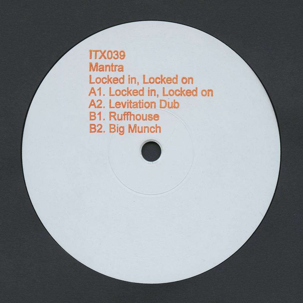 Mantra/LOCKED IN, LOCKED ON 12"