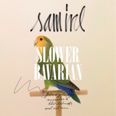 Sam Irl/SLOWER BAVARIAN  12"