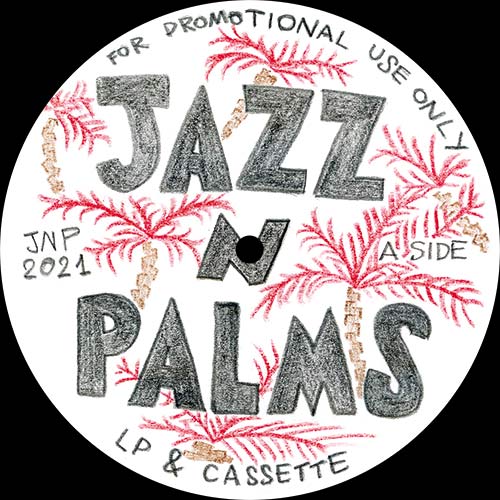 Jazz N Palms/JAZZ N PALMS 05 12"