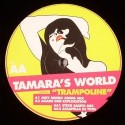 Tamara's World/TRAMPOLINE 12"