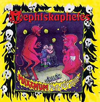 Mephiskapheles/MAXIMUM PERVERSION LP