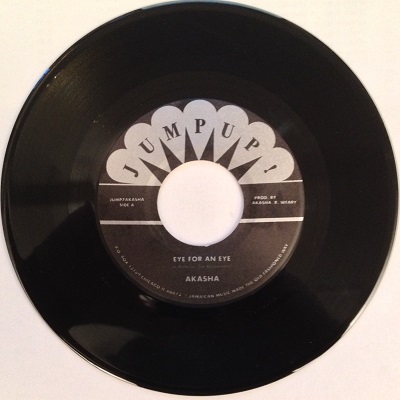 Akasha/EYE FOR AN EYE & YOU MAKE ME 7"