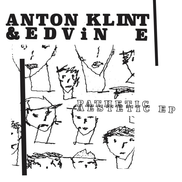 Anton Klint & Edvin E/PATHETIC... EP 12"