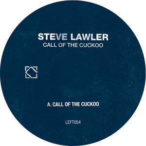 Steve Lawler/CALL OF THE CUCKOO 12"