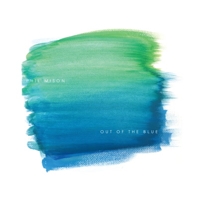 Phil Mison/OUT OF THE BLUE CD