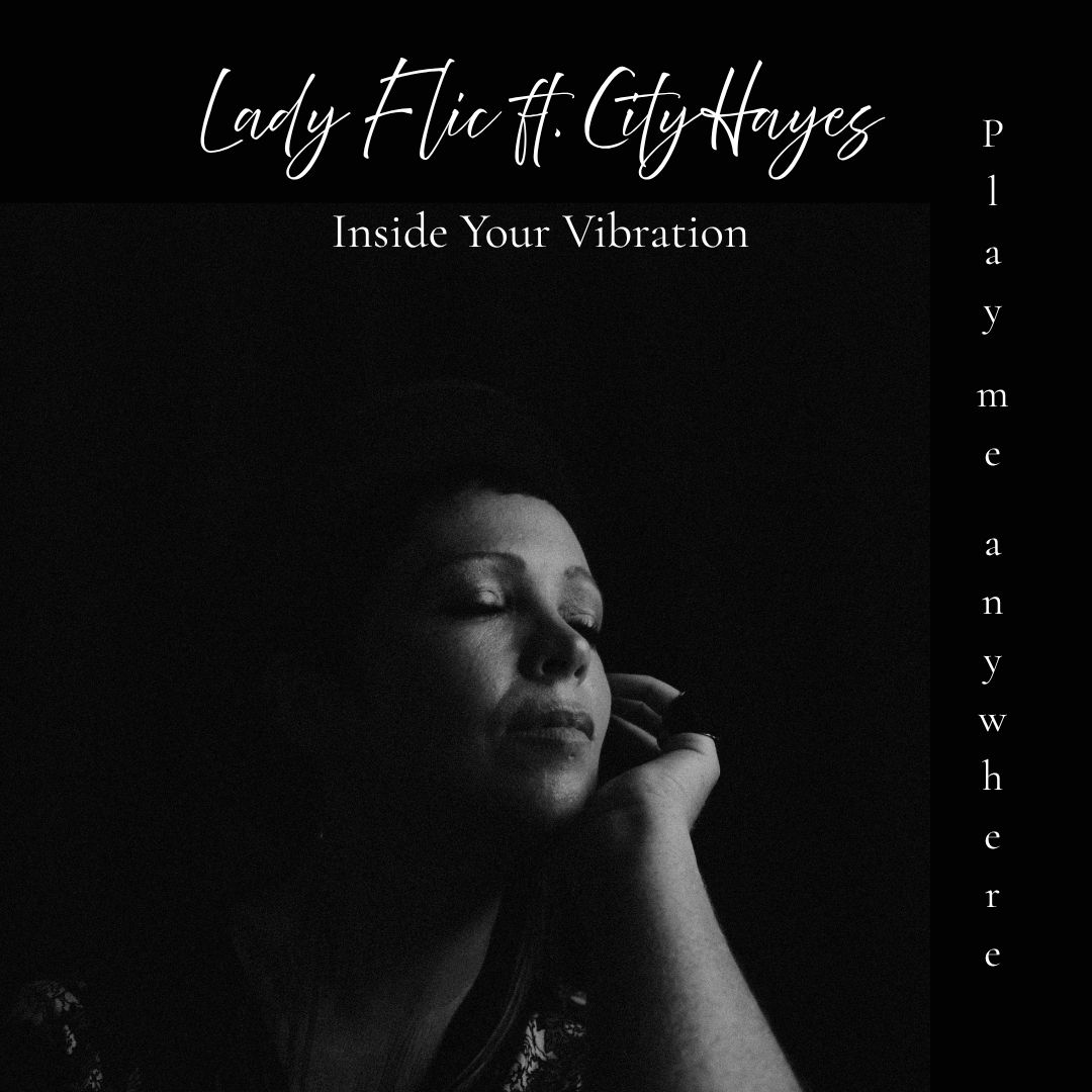 Lady Flic/INSIDE YOUR VIBRATION 12"