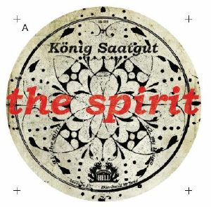 Konig Saatgut/THE SPIRIT (1-SIDED) 12"