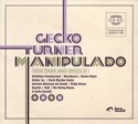 Gecko Turner/MANIPULADO CD