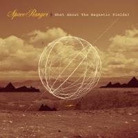 Space Ranger/WHAT ABOUT THE MAGNETIC CD