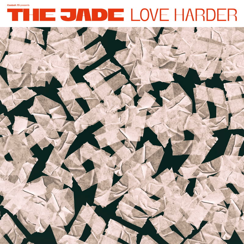 The Jade (aka Casbah 73)/LOVE HARDER DLP