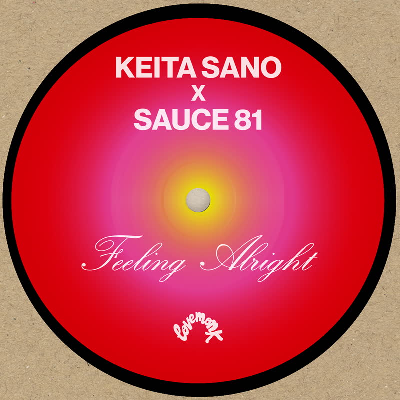Keita Sano & Sauce81/FEELING ALRIGHT 7"