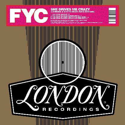 FYC/SHE DRIVES ME CRAZY-DIMITRI RMX 12"