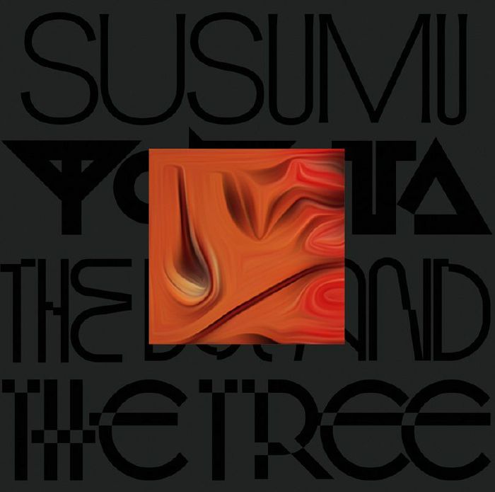 Susumu Yokota/THE BOY AND THE TREE (SE) DLP