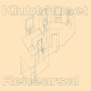 Klubbhuset/REHEARSAL EP 12"