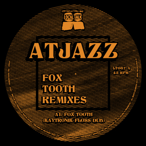 Atjazz/FOX TOOTH REMIXES 12"