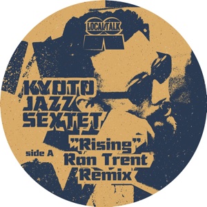 Kyoto Jazz Sextet/RISING (RON TRENT) 10"
