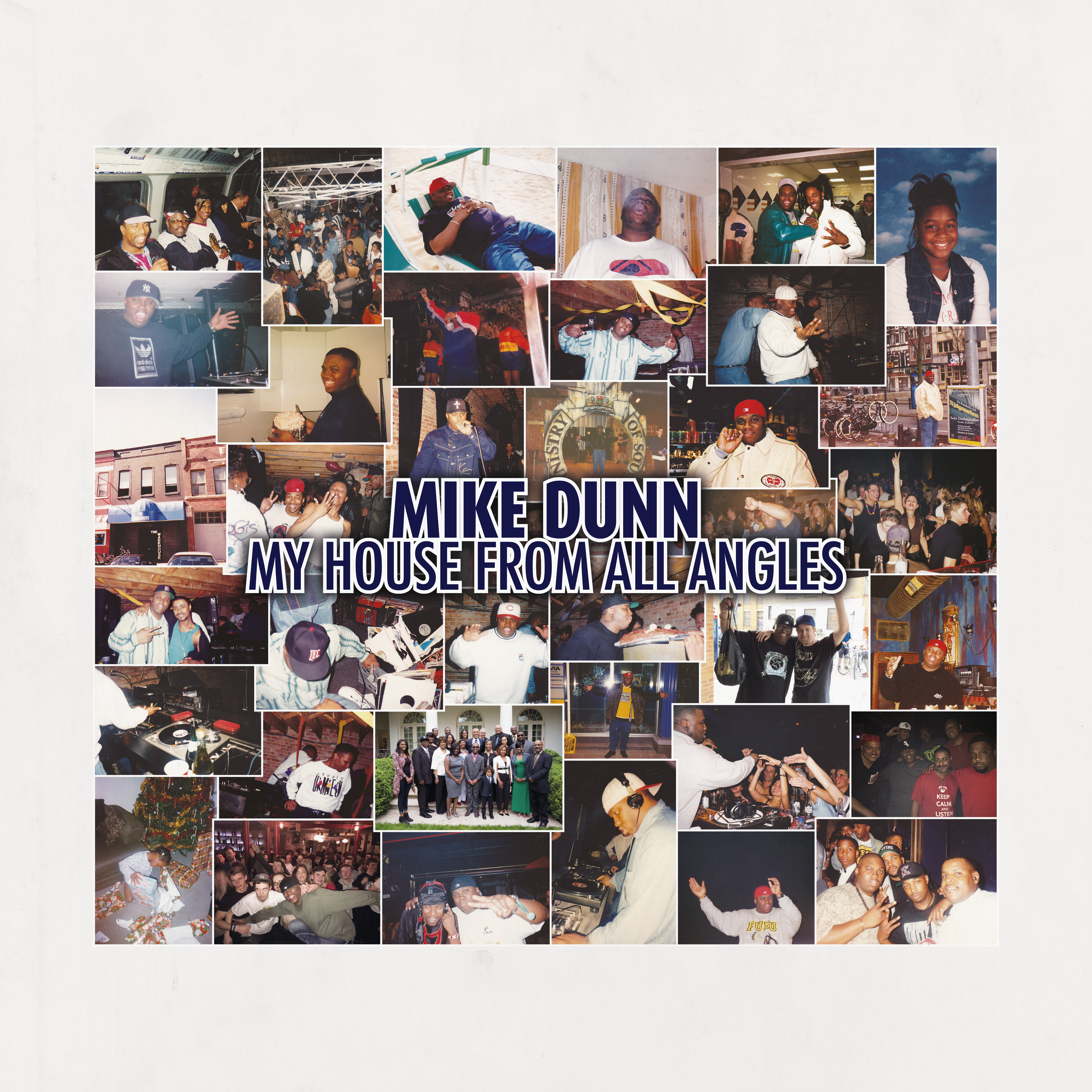 Mike Dunn/MY HOUSE FROM ALL ANGLES DLP