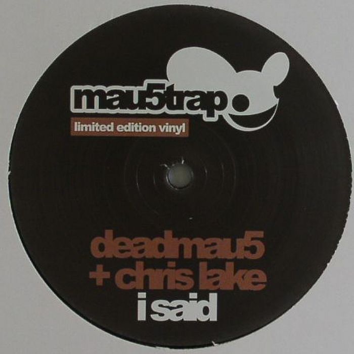 Deadmau5/I SAID 12"