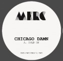 Chicago Damn/HOLD ON 12"